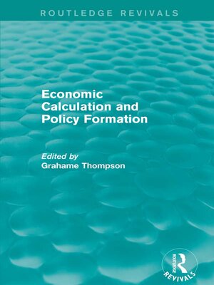 cover image of Economic Calculations and Policy Formation (Routledge Revivals)